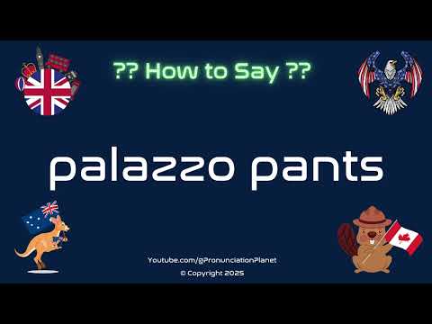 👖✨ How to Pronounce palazzo pants? (CORRECTLY) | Pronunciation Planet