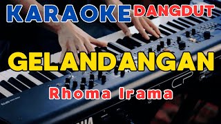 Download lagu GELANDANGAN - KARAOKE || RHOMA IRAMA || Audio HQ mp3