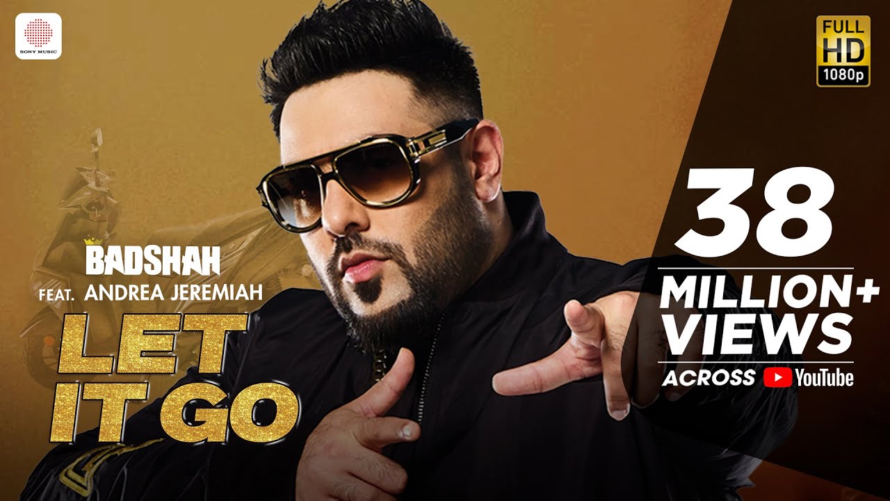 Let It Go (Title) Lyrics  | Let It Go | Badshah, Andrea Jeremiah | Andrea Jeremiah, Badshah | Badshah