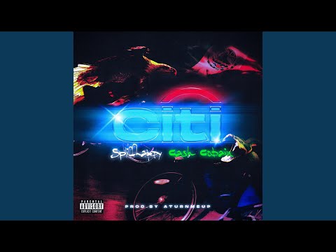 Citi (feat. Cash Cobain)