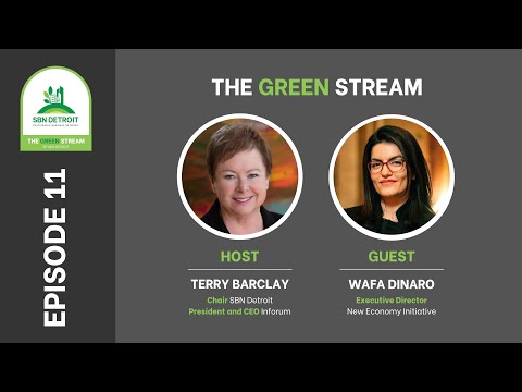 Ep. 11: SBN Detroit, The Green Stream, Feat: Terry Barclay & Wafa Dinaro