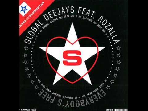 Global deejays feat rozalla - Everybodys free (general electric)