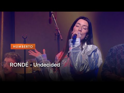 RONDÉ - Undecided | Humberto