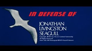 In defense of JONATHAN LIVINGSTON SEAGULL (1973)