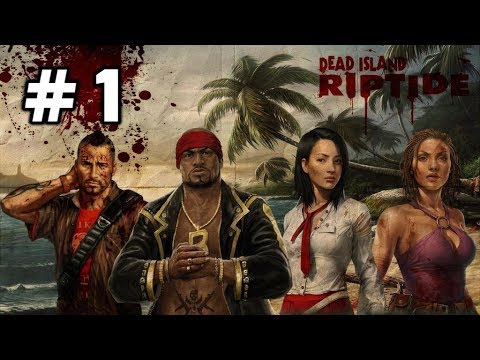 Dead Island Riptide Definitive Edition Walkthrough Part 1