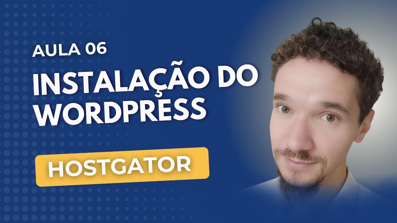 Aula 6 - Instalação do WordPress