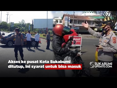 Akses ke pusat Kota Sukabumi ditutup, Ini syarat untuk bisa masuk