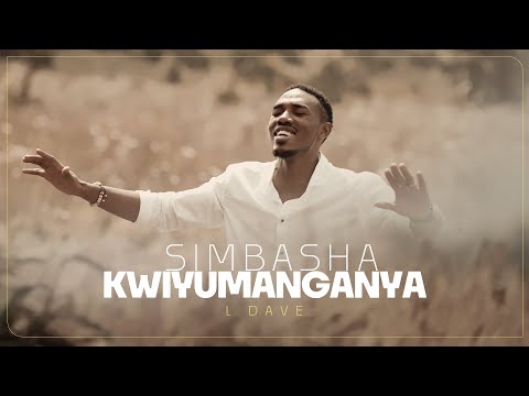L.Dave - SIMBASHA KWIYUMANGANYA