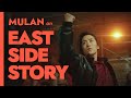 Mulan An East Side Story Gangster Reboot