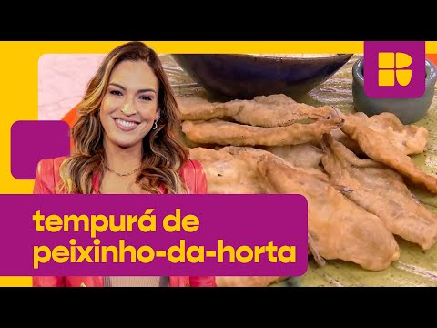 Tempurá de Peixinho-da-horta surpreendente! | É de Casa