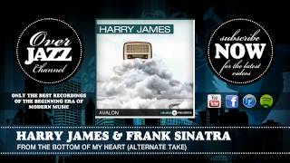 Harry James &amp; Frank Sinatra - From The Bottom Of My Heart #2 (1939)