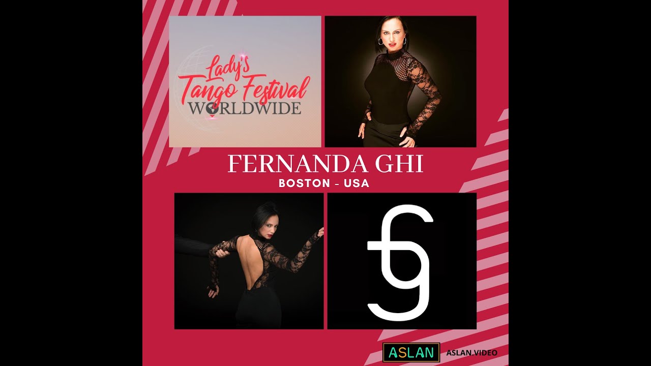 Lady´s Tango Worldwide presenta a Fernanda Ghi de Boston - USA