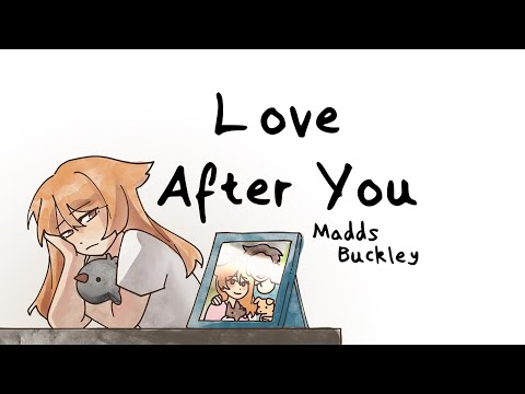 Love After You - Madds Buckley