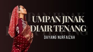 Download lagu Dayang Nurfaizah - Umpan Jinak Di Air Tenang ( Lirik ) mp3 Download lagu Dayang Nurfaizah - Umpan Jinak Di Air Tenang ( Lirik ) mp3