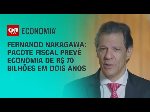 Fernando Nakagawa: Pacote fiscal prevê economia de R$ 70 bilhões em dois anos | CNN PRIME TIME