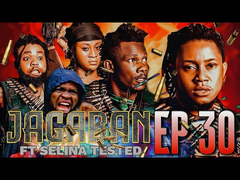 JAGABAN FT SELINA TESTED EPISODE  30  - ODOGWU IS BACK