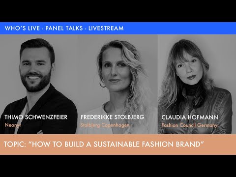 Panel Talk - Who's Live - "How to build a sustainable fashion brand?"