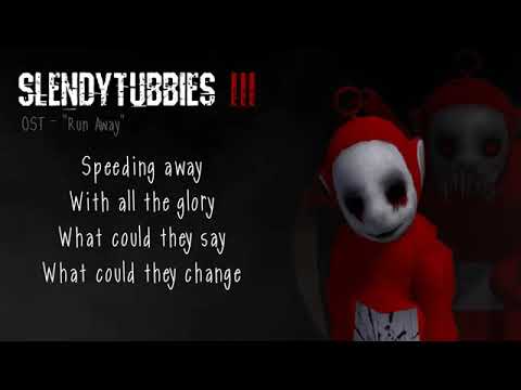 [SPOILERS] Slendytubbies 3 Soundtrack: "Run Away" - Lyrics