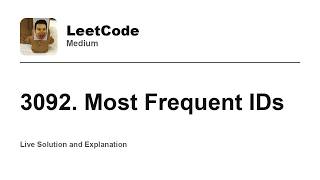 YouTube video '3092. Most Frequent IDs (Leetcode Medium)'