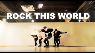 龍雅 -Ryoga- &quot;ROCK THIS WORLD&quot; -Official Dance Practice-