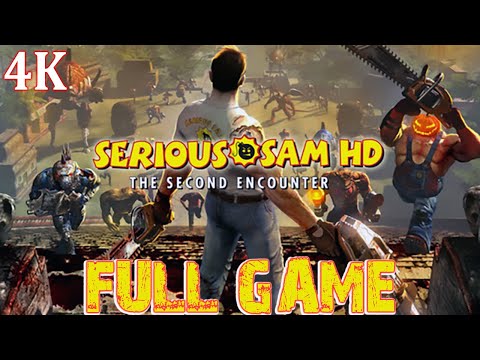 Serious Sam HD: The Second Encounter - Full Game [4K 60FPS] - No Commentary