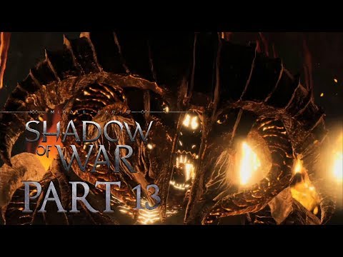 Middle-Earth: Shadow of War Full Gameplay  Walkthrough PART 13 (NO COMMENTARY)