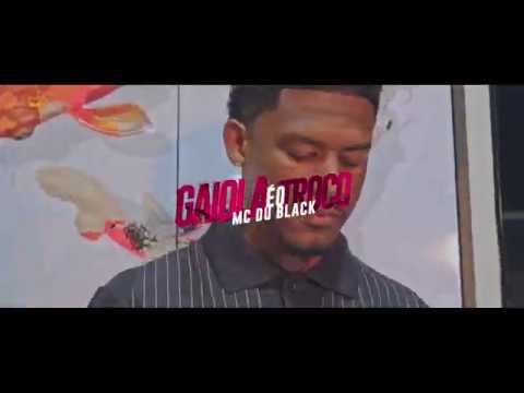Gaiola é o troco - MC DU BLACK (CLIPE OFICIAL)