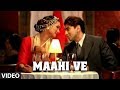 Maahi Ve Full Video Song Hindi Album Faakhir Mantra Faakhir