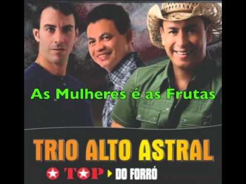 As Mulheres é as Frutas - Trio Alto Astral