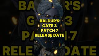 Baldur’s Gate 3 Patch 7 Release Date