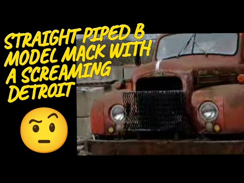 MACK B MODEL WITH A STRAIGHT PIPED 6V53 DETROIT DRIVE AROUND
