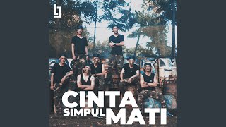 Download lagu Cinta Simpul Mati (feat. Rizalmuk) mp3 Download lagu Cinta Simpul Mati (feat. Rizalmuk) mp3