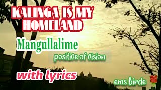 MANGULLALIME KALINGA IS MY HOMELAND||KALINGA SONG|IGOROT MUSIC