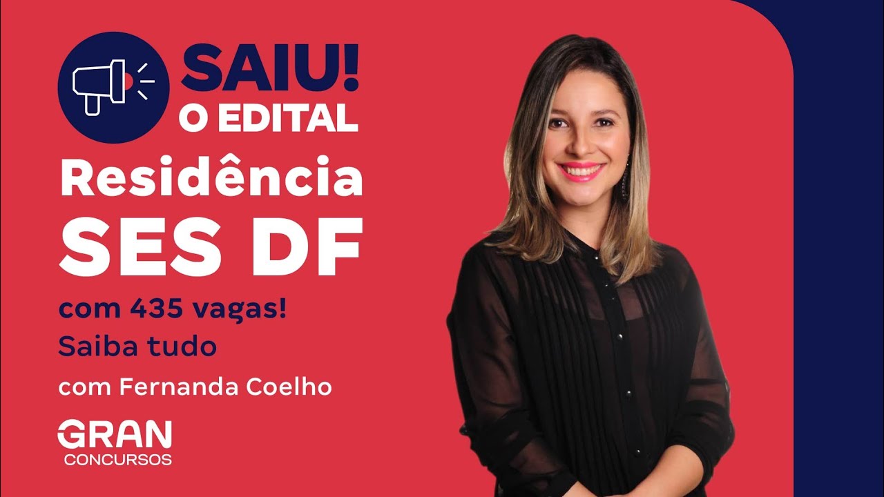 Residência SES DF 2025: Saiu o edital com 435 vagas! Saiba tudo