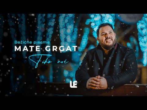 Tiha Noć - Mate Grgat & LE produkcija