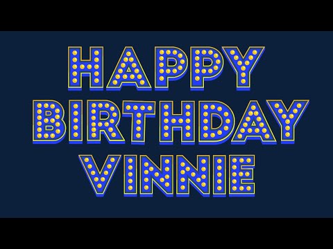 Happy Birthday Vinnie