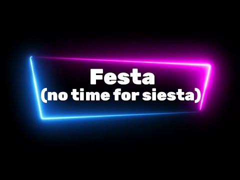 Lyrics | Festa (No Time For Siesta) - JVF | Malta ESC - Eurovision 2025