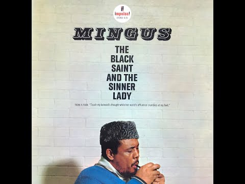 Mingus - The Black Saint and the Sinner Lady (Full Album)