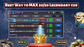 HOW TO MAX YOUR 20/20 LEGENDARY CUE IN 8 BALL POOL!
