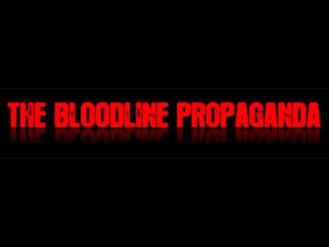 THE BLOODLINE PROPAGANDA - A COMMON/ DAY OF SUFFERING