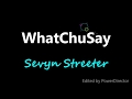 Sevyn Streeter -Whatchusay(Lyrics) |MELOT LYRICS