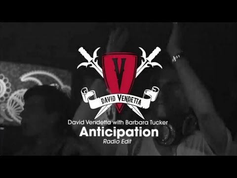 David Vendetta with Barbara Tucker - Anticipation (Radio Edit)