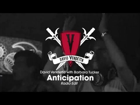 David Vendetta with Barbara Tucker - Anticipation (Radio Edit)