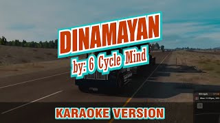 Dinamayan - 6 Cycle Mind - karaoke