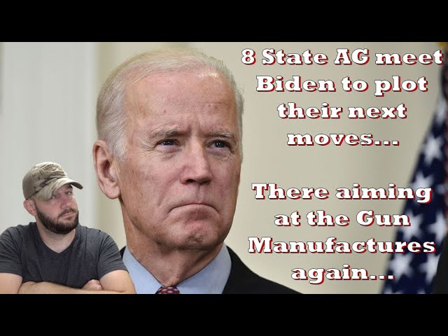 8 State AG's meet Biden to make Gun Manufacturers liable for Gun Violence...Weird timing, huh?...