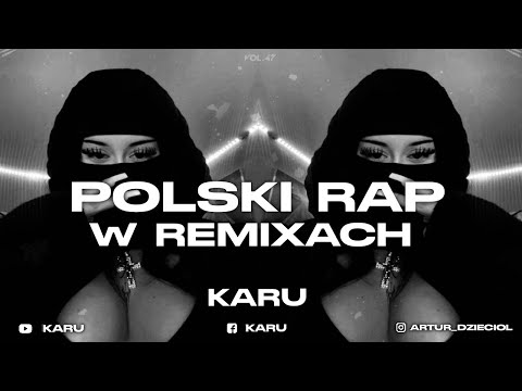 ?☢️POLSKI RAP W REMIXACH VOL.47☢️?Najlepsza VIXA Do Auta✔MEGAMIX KWIECIEŃ 2025?KaRu