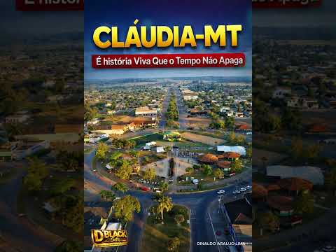 CLAUDIA-MT – É História Viva Que o Tempo Não Apaga