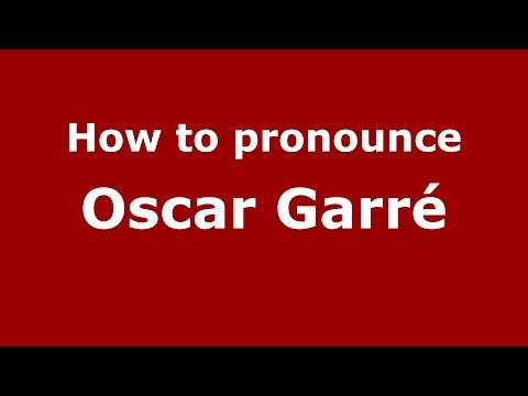 How to pronounce Oscar Garré (Argentine Spanish/Argentina) - PronounceNames.com