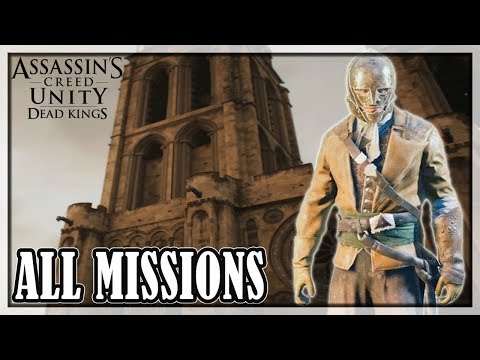 Assassin's Creed Unity: Dead Kings - All Missions, Full game 100% Sync