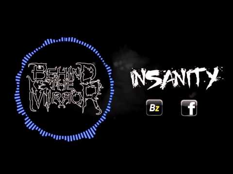 Behind The Mirror - Behind the Mirror - Insanity (motion video)